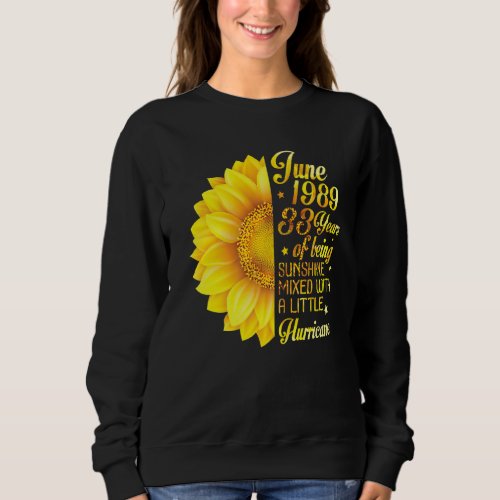 June 1989 Sunflower 33 Years Being Sunshine Mixed  Sweatshirt