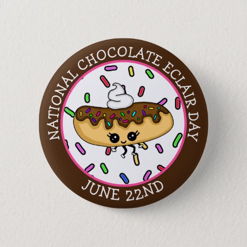 June 22nd National Chocolate Eclair Day Button