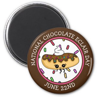 June 22nd National Chocolate Éclair Day Magnet