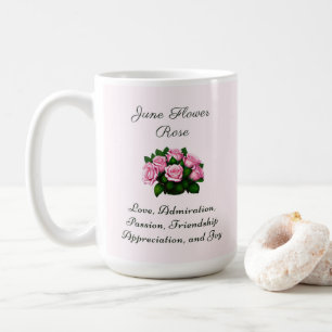 June Birth Month Flower Rose Timeless Floral  Coffee Mug