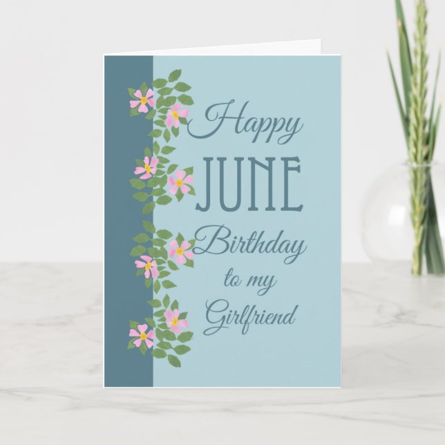 June Birthday Card, Girlfriend: Dogroses on Blue Card (Front)