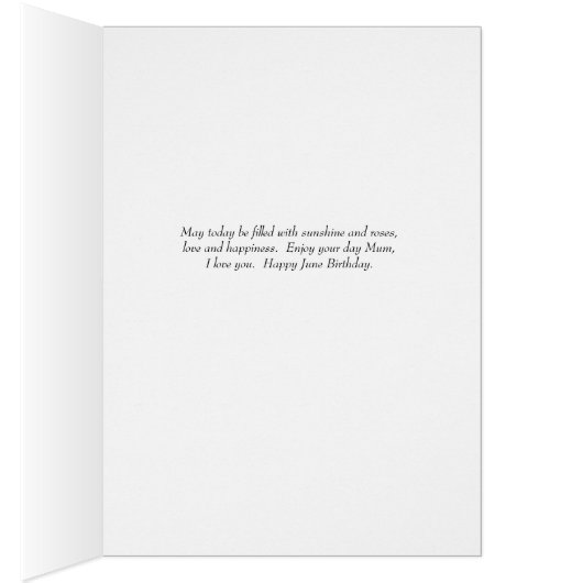 June Birthday Card Pink Roses for Mum (Inside (Right))