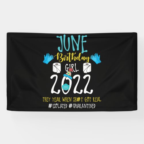 June Birthday Girl 2022 Social Distance Birthday Banner