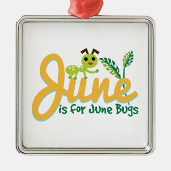 June Bug Metal Ornament by Windmilldesigns at Zazzle