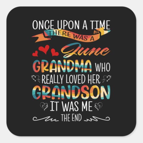 June Grandma Who Really Loved Her Grandsons Square Sticker