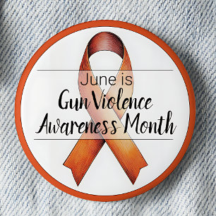 June Gun Violence Awareness Month Button