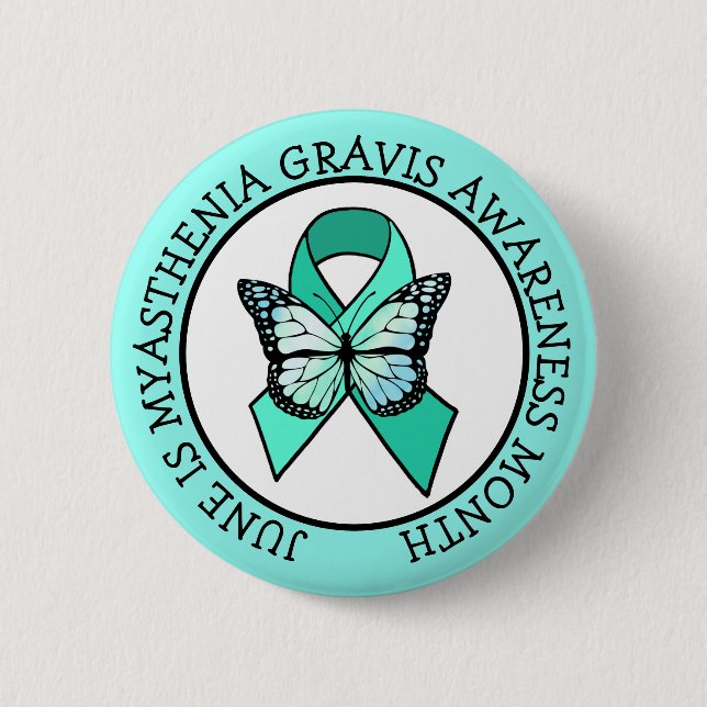 June is Myasthenia Gravis Awareness Month   Button (Front)