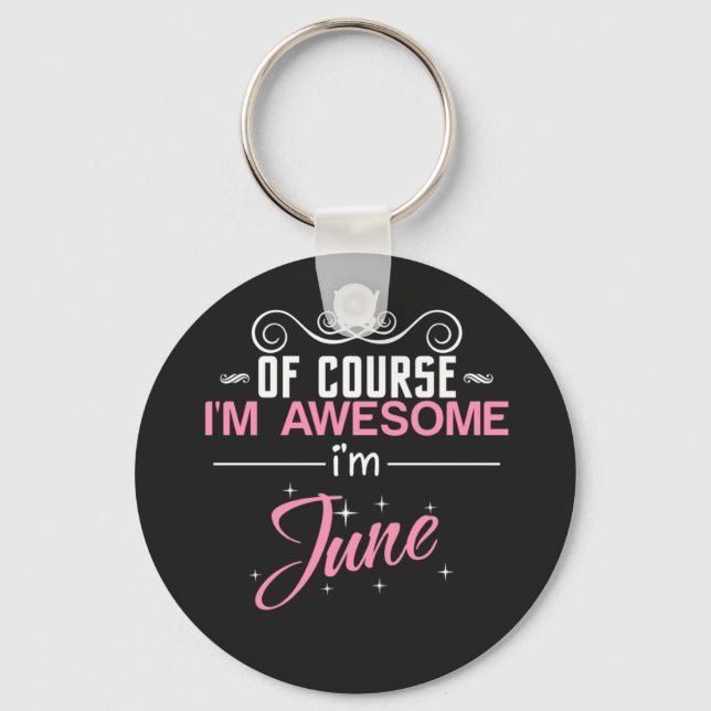 June of course I'm awesome I'm June name Keychain (Front)