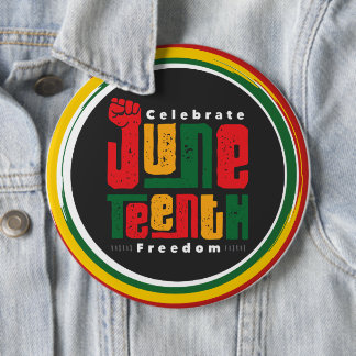 June Teenth Colossal 6" round Button