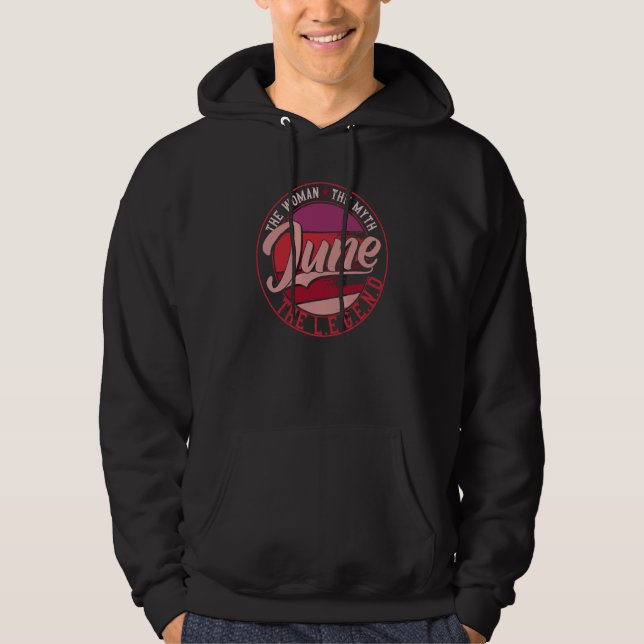 June the Lady of Myth the Legend Hoodie (Front)
