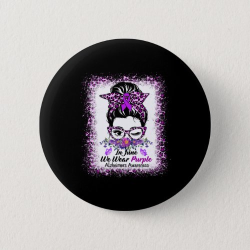 June We Wear Purple Alzheimerheimer Awareness Mess Button