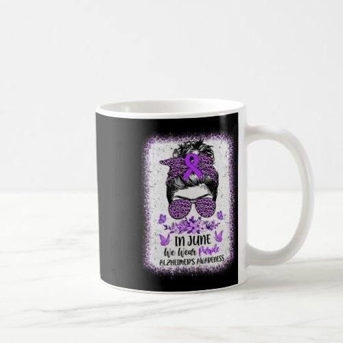 June We Wear Purple Alzheimerheimer Awareness Mess Coffee Mug