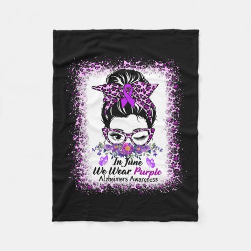 June We Wear Purple Alzheimerheimer Awareness Mess Fleece Blanket