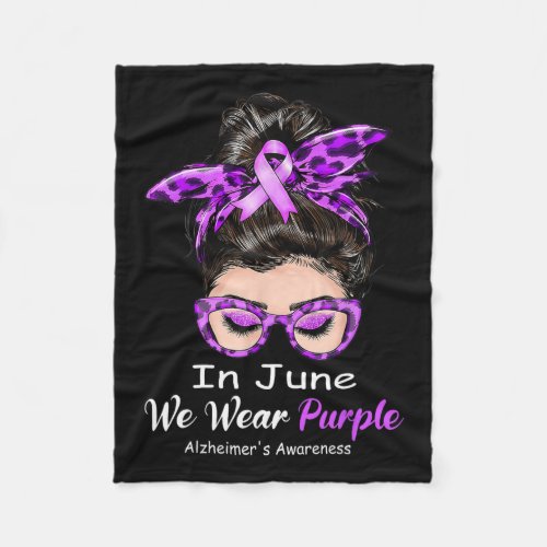 June We Wear Purple Alzheimerheimer Awareness Mess Fleece Blanket