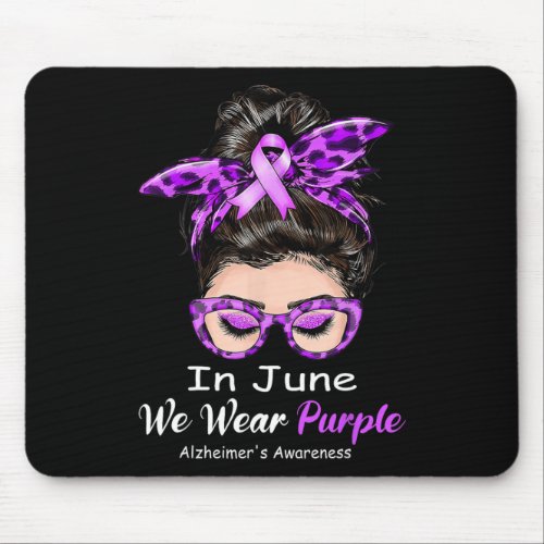 June We Wear Purple Alzheimerheimer Awareness Mess Mouse Pad