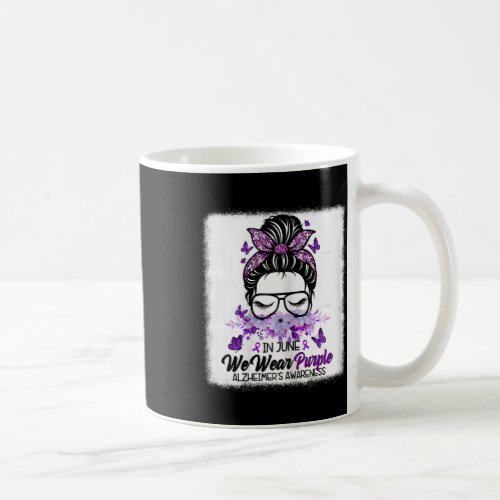 June We Wear Purple Alzheimerheimers Awareness Mes Coffee Mug