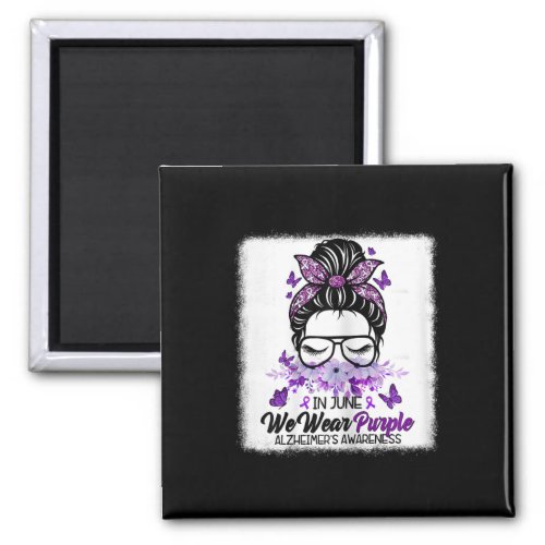 June We Wear Purple Alzheimerheimers Awareness Mes Magnet