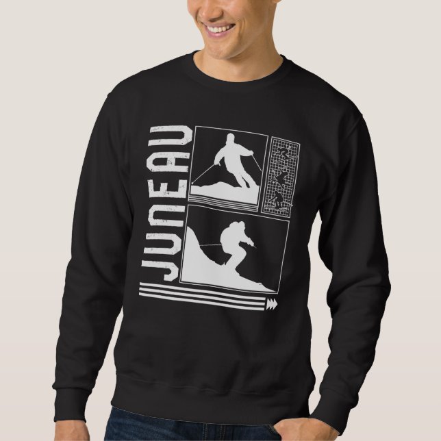 Juneau Skiing Skier Winter Snowboard Snowboarder Sweatshirt (Front)