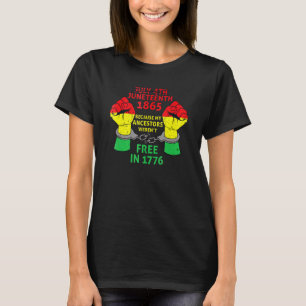 Juneteenth 1865 Because My Ancestors Black America T-Shirt