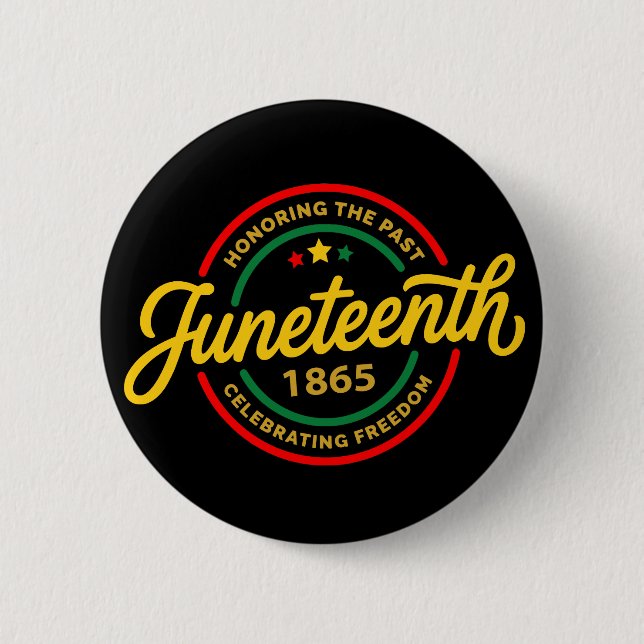 Juneteenth 1865 Black History Freedom Celebration  Button (Front)
