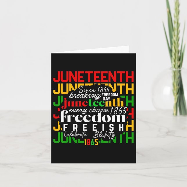 Juneteenth 1865 Celebrate Freedom Celebrating Blac Card (Front)