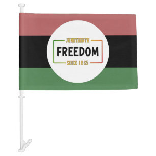 Juneteenth 1865 Celebrating Black Freedom Car Flag