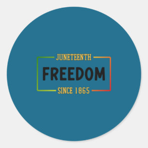 Juneteenth 1865 celebrating black freedom classic round sticker