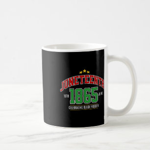 Juneteenth 1865 Celebrating Black Freedom Coffee Mug