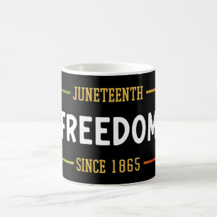 Juneteenth 1865 Celebrating Black Freedom  Coffee Mug