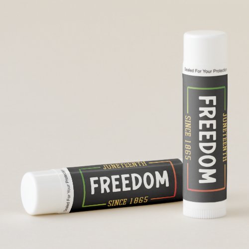 Juneteenth 1865 Celebrating Black Freedom Lip Balm