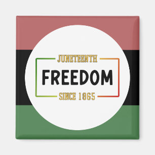 Juneteenth 1865 Celebrating Black Freedom Magnet