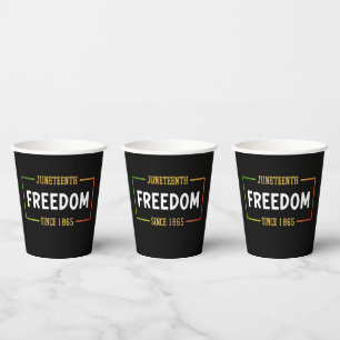 Juneteenth 1865 Celebrating Black Freedom Paper Cups