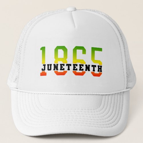 Juneteenth 1865 Celebrating Black Freedom Trucker Hat