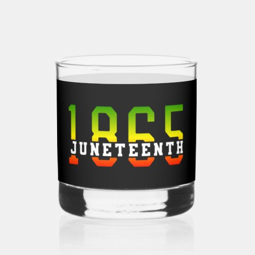 Juneteenth 1865 Celebrating Black Freedom Whiskey Glass