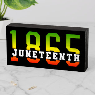 Juneteenth 1865 Celebrating Black Freedom Wooden Box Sign