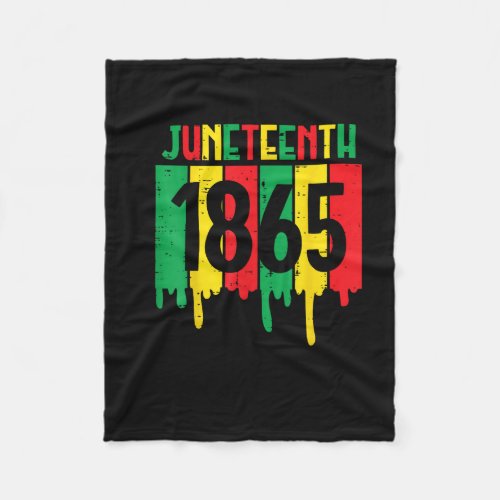 Juneteenth 1865 Drip African American Men Women Ki Fleece Blanket