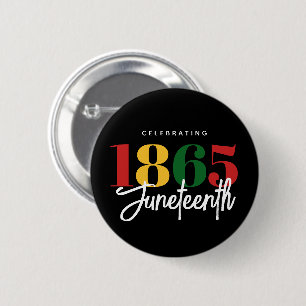 Juneteenth 1865 Freedom Black History Celebration Button