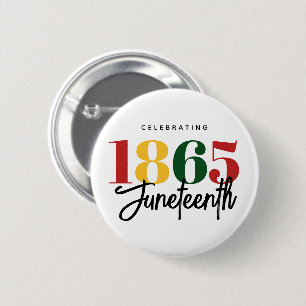 Juneteenth 1865 Freedom Black History Celebration Button