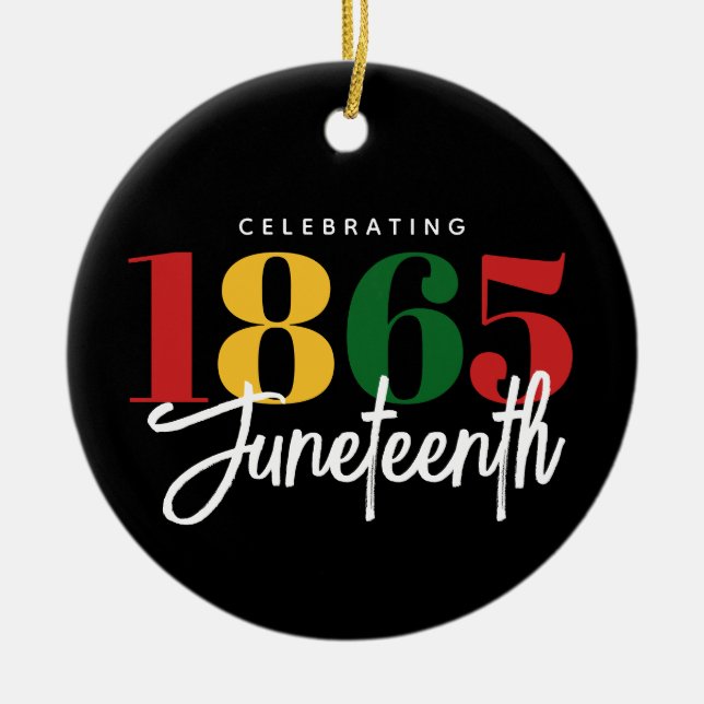 Juneteenth 1865 Freedom Black History Celebration Ceramic Ornament (Front)
