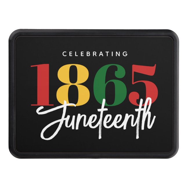Juneteenth 1865 Freedom Black History Celebration Hitch Cover (Front)