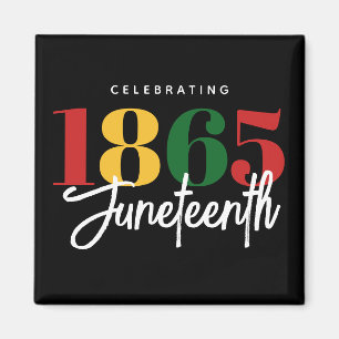 Juneteenth 1865 Freedom Black History Celebration Magnet