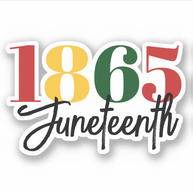 Juneteenth 1865 Freedom Black History Celebration Sticker (Front)