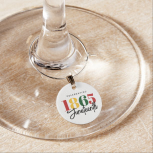 Juneteenth 1865 Freedom Black History Celebration Wine Charm