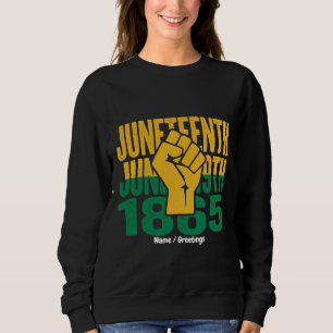 Juneteenth 1865 June 19th Black Freedom Graphic De Sweatshirt