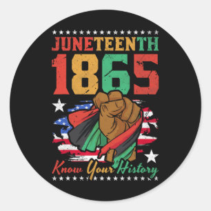 Juneteenth 1865 Know Your History Classic Round Sticker