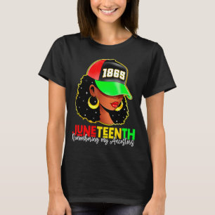 Juneteenth 1865 remembering ancestors black pride T-Shirt