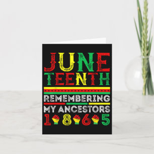 Juneteenth 1865 Remembering My Ancestors Juneteent Card