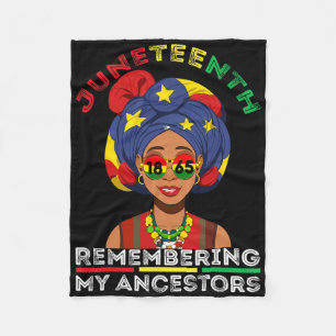 Juneteenth 1865 Remembering My Ancestors Juneteent Fleece Blanket