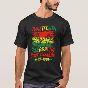 Juneteenth 19th 1865 Black Pride Celebrating Black T-Shirt