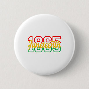 Juneteenth 2024 Celebrate Black Freedom 1865 Histo Button